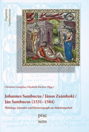 Iohannes Sambucus: János Zsámboki: Ján Sambucus (15311584) | Bundesamt für magische Wesen