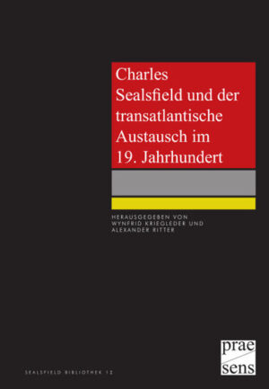 Charles Sealsfield und der transatlantische Austausch im 19. Jahrhundert | Bundesamt für magische Wesen