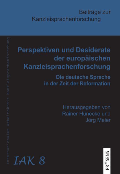 Perspektiven und Desiderate der europäischen Kanzleisprachenforschung | Bundesamt für magische Wesen