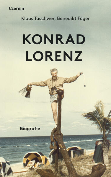 Konrad Lorenz | Benedikt Föger, Klaus Taschwer