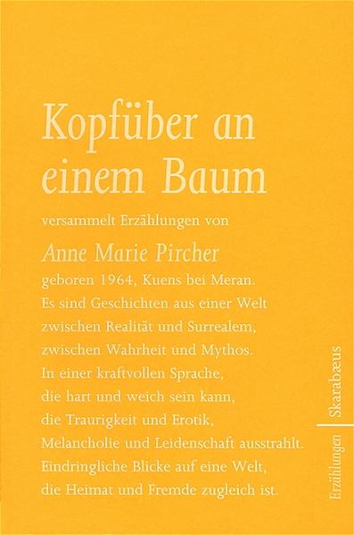 Kopfüber an einem Baum versammelt Erzählungen von Anne Marie Pircher, geboren 1964, Kuens bei Meran. Es sind Geschichten aus dem Dorf und aus der Fremde, Geschichten aus einer Welt des Weiblichen, erzählt von einer Frau: schwebend zwischen Realität und Surrealem, zwischen Wahrheit und Mythos, in einer kraftvollen Sprache, die hart und weich sein kann, die Traurigkeit und Erotik, Melancholie und Leidenschaft ausstrahlt.