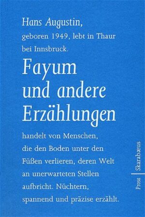 Hans Augustin schildert in seinen Prosastücken "Fayum und andere Erzählungen" eine Welt, in der die Menschen den Boden unter den Füßen verlieren, die an unerwarteten Stellen aufbricht und wo vertraute Strukturen plötzlich zerbrechen. Geschichten über einen Vater, der seinen Sohn, den Bombenattentäter von Oklahoma, vor seiner Hinrichtung besucht