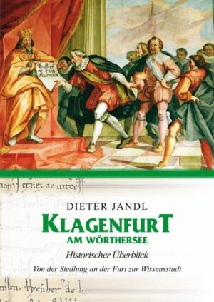 Klagenfurt am Wörthersee - Historischer Überblick | Bundesamt für magische Wesen
