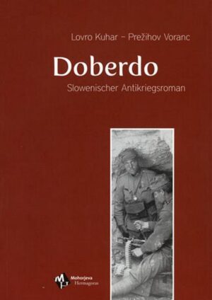 Das umfassendste Werk des Kärntner slowenischen Schriftstellers Prežihov Voranc ist der Antikriegsroman "Doberdo". Der Ort Doberdob (dt. Doberdo) steht als Synonym für die schlimmsten Gefechte an der Isonzofront im Ersten Weltkrieg. Der Autor beschreibt in den ersten beiden Teilen des Romans seine eigene Erfahrung als österreichisch-ungarischer Soldat an der Front, aber auch die Erfahrungen anderer Soldaten der Habsburgermonarchie, bis zur seiner Desertion. Der dritte und vierte Teil sind den Ereignissen im Hinterland gewidmet.