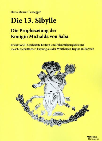 Die 13. Sybille: Die Prophezeiung der Königin Michalda von Saba. | Bundesamt für magische Wesen