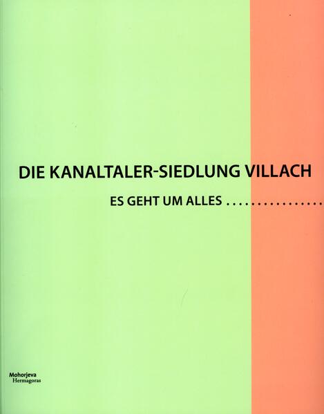 Die Kanaltaler-Siedlung Villach |