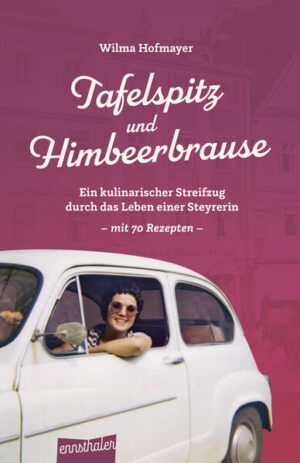 Tafelspitz und Himbeerbrause | Wilma Hofmayer
