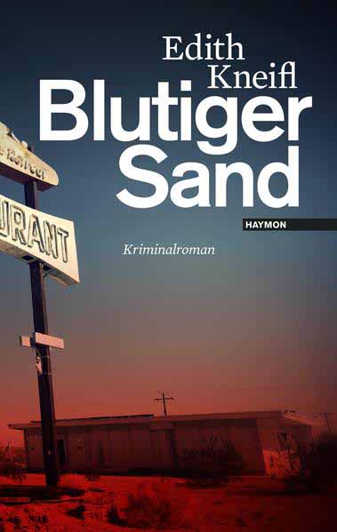 Blutiger Sand | Edith Kneifl