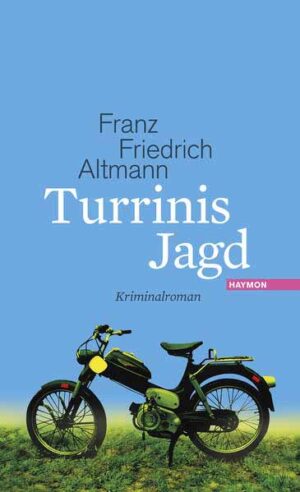 Turrinis Jagd | Franz Friedrich Altmann