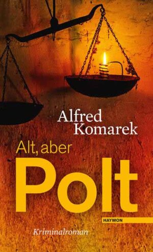 Alt, aber Polt | Alfred Komarek