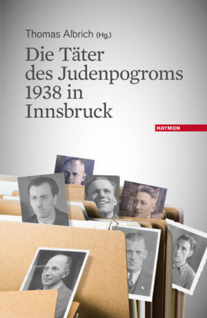 Die Täter des Judenpogroms 1938 in Innsbruck | Bundesamt für magische Wesen