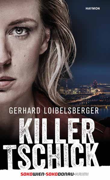 Killer-Tschick SOKO-Donau-Krimi/SOKO-Wien-Krimi | Gerhard Loibelsberger