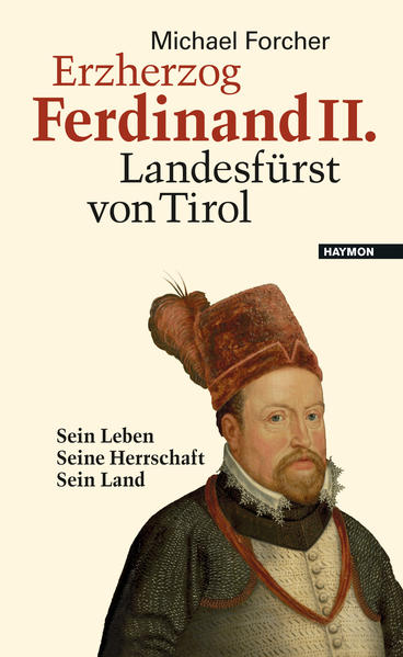 Erzherzog Ferdinand II. Landesfürst von Tirol | Bundesamt für magische Wesen