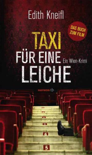 Taxi für eine Leiche Ein Wien-Krimi | Edith Kneifl