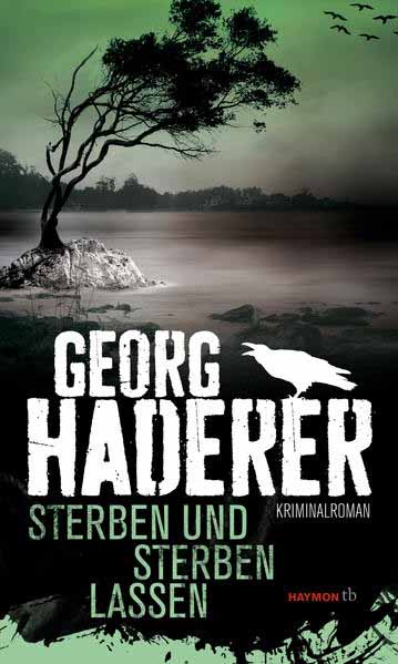 Sterben und sterben lassen | Georg Haderer