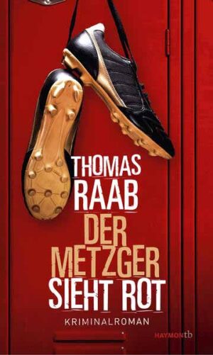 Der Metzger sieht rot | Thomas Raab