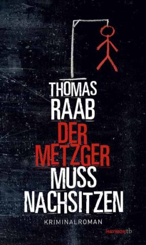 Der Metzger muss nachsitzen | Thomas Raab