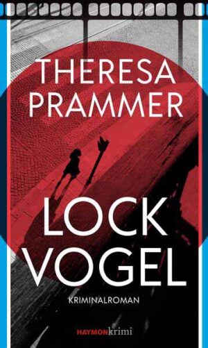 Lockvogel | Theresa Prammer