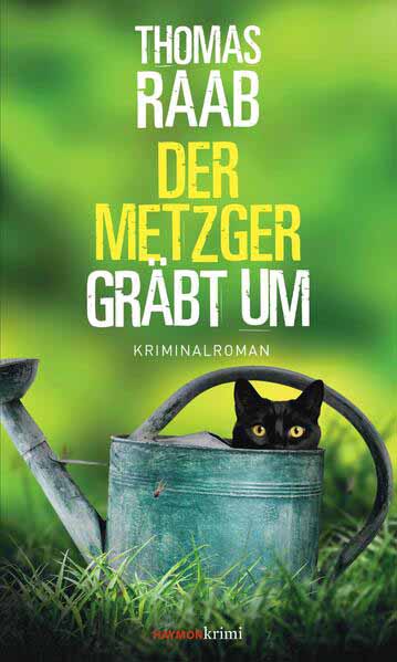 Der Metzger gräbt um | Thomas Raab