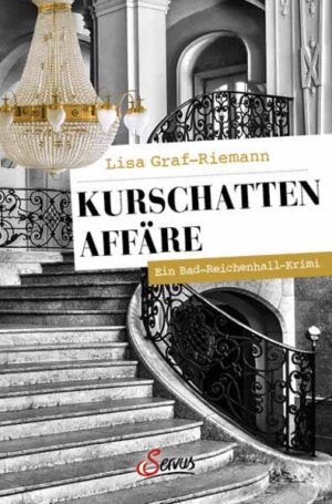Kurschatten-Affäre Ein Bad-Reichenhall-Krimi | Lisa Graf-Riemann