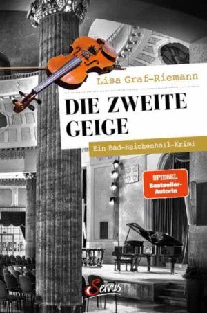 Die zweite Geige Ein Bad-Reichenhall-Krimi | Lisa Graf-Riemann