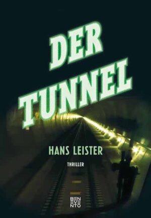 Der Tunnel | Hans Leister
