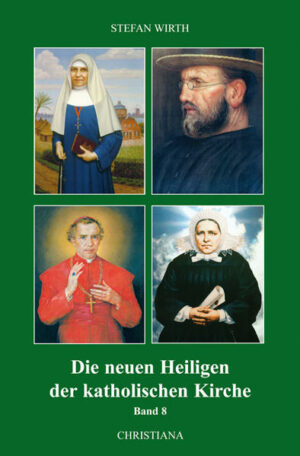 Die neuen Heiligen der katholischen Kirche, Band 8 | Bundesamt für magische Wesen