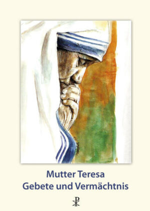 Mutter Teresa - Gebete und Vermächtnis | Bundesamt für magische Wesen