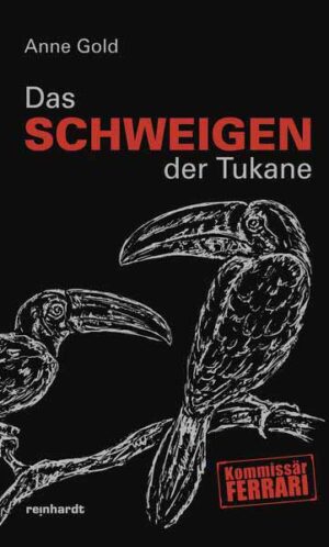 Das Schweigen der Tukane | Gold Anne