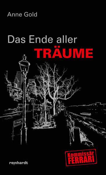 Das Ende aller Träume | Anne Gold