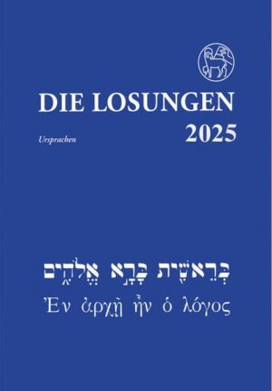Die Losungen in hebräischer und altgriechischer Sprache mit Übersetzungshilfen