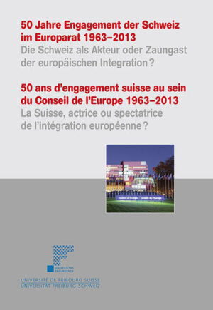 50 Jahre Engagement der Schweiz im Europarat 19632013 | Bundesamt für magische Wesen
