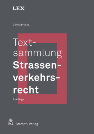 Textsammlung Strassenverkehrsrecht | Gerhard Fiolka