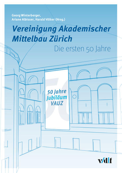 Vereinigung Akademischer Mittelbau Zürich | Georg Winterberger, Ariane Albisser, Harald Völker