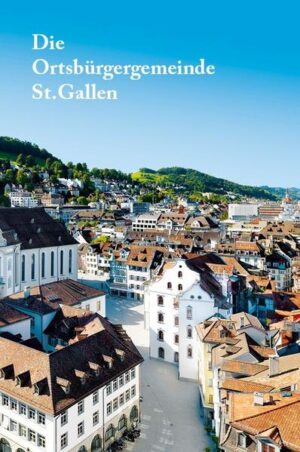 Die Ortsbürgergemeinde St. Gallen | Bundesamt für magische Wesen