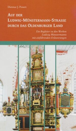 Auf der Ludwig-Münstermann-Strasse durch das Oldenburger Land | Dietmar J. Ponert