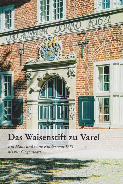 Das Waisenstift zu Varel |