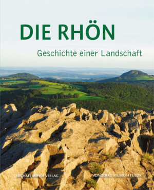 Die Rhön  Geschichte einer Landschaft | Bundesamt für magische Wesen