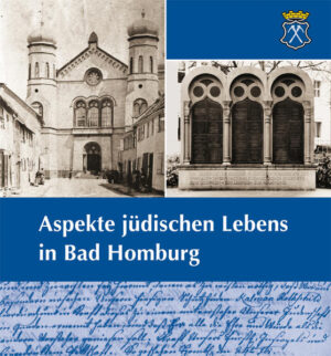 Aspekte jüdischen Lebens in Bad Homburg | Bundesamt für magische Wesen