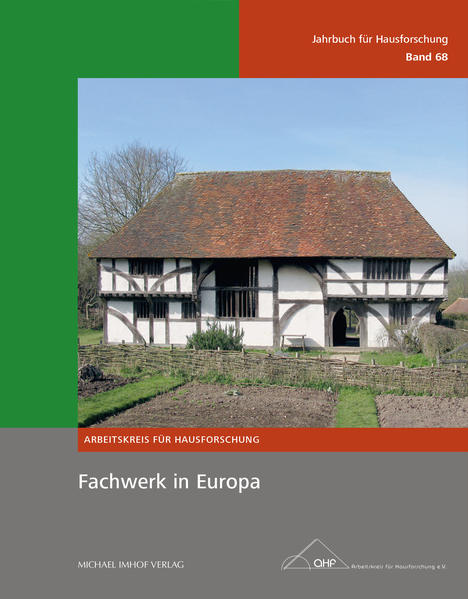 Fachwerk in Europa | Bernd Adam, Thomas Eißing, Herbert May, Anja Schmidt-Engbrodt, Heinrich Stiewe