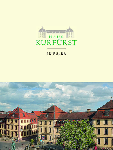 Das Haus Kurfürst in Fulda | Bundesamt für magische Wesen