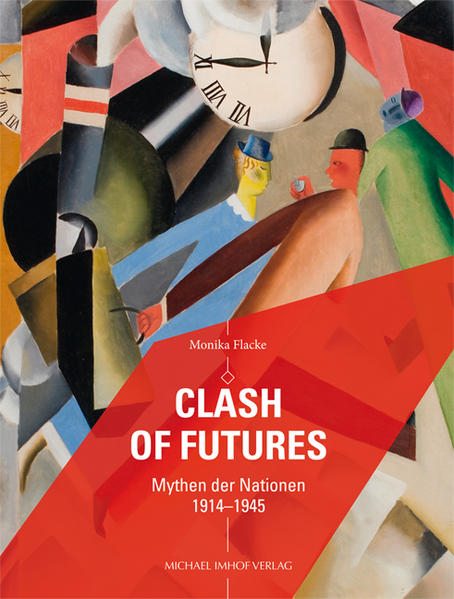 Clash of Futures | Monika Flacke, Corinna Kuhr-Korolev