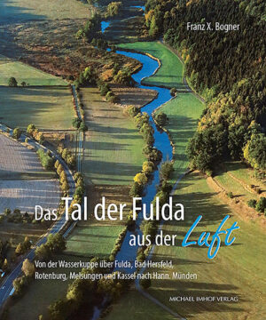 Das Tal der Fulda aus der Luft | Bundesamt für magische Wesen