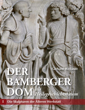 Der Bamberger Dom als Heilsgeschichtsraum | Weilandt Gerhard