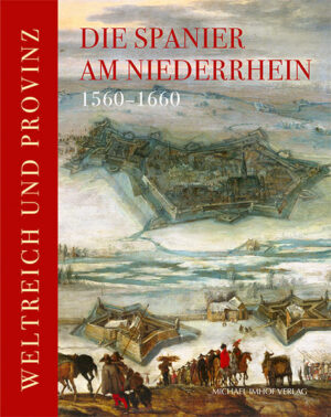 Die Spanier am Niederrhein 1560-1660 |