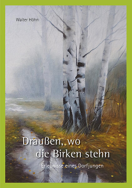 Draußen, wo die Birken stehn | Walter Höhn