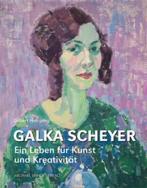 Galka Scheyer | Gilbert Holzgang