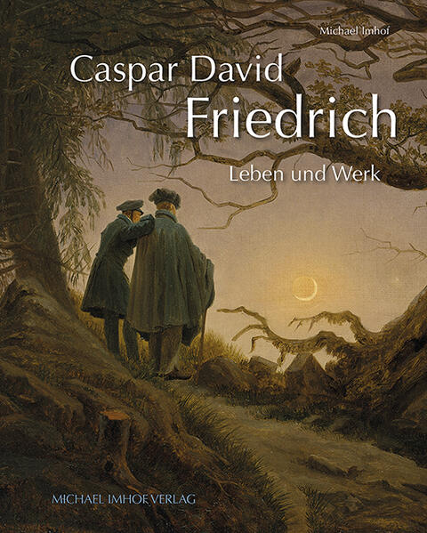 Caspar David Friedrich | Michael Imhof