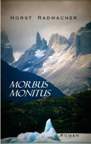 MORBUS MONITUS | Horst Radmacher