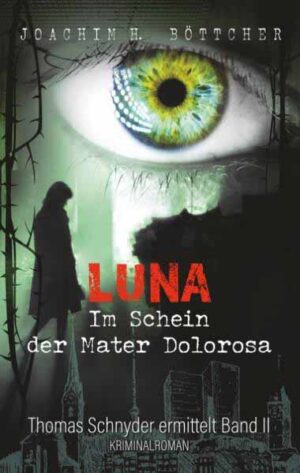 Luna Im Schein der Mater Dolorosa | Joachim H. Böttcher
